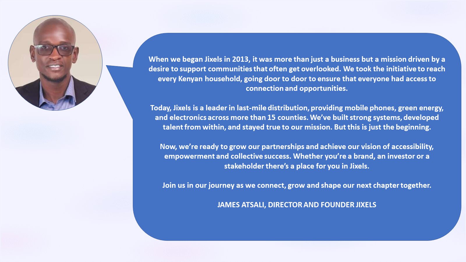 Message from James Atsali, Director and Founder of Jixels